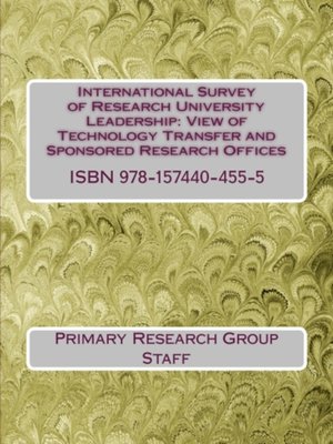 cover image of International Survey of Research University Leadership: View of Technology Transfer & Sponsored Research Offices